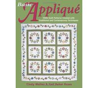 Basic Applique: 1930s Quilt Patterns Created with Traditional and Contemporary Techniques