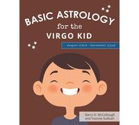 Basic Astrology for the Virgo Kid (Basic Astrology for Kids)