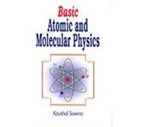 Basic Atomic and Molecular Physics