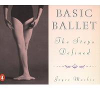 Basic Ballet: The Steps Defined