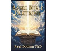 Basic Bible Doctrines: Part 1