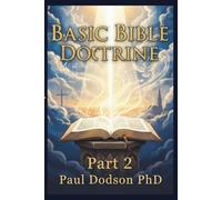 Basic Bible Doctrines Part 2