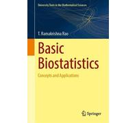 Basic Biostatistics: Concepts and Applications (University Texts in the Mathematical Sciences)