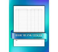 Basic Blank Ledger: 6 Columns Accounting Ledger Book for Bookkeeping | Ledger Book For Small Business and Personal Use