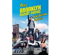 Basic Brooklyn Nine-Nine Trivia Quiz and Fun Facts: 50+ Amazing Quizzes about Police Comedy Television Series: Sitcom Trivia Questions