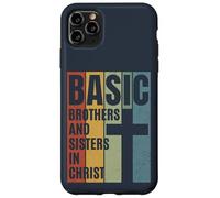 BASIC Brothers And Sisters In Christ (Distressed design) Case for iPhone 11 Pro Max