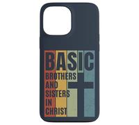 BASIC Brothers And Sisters In Christ (Distressed design) Case for iPhone 13 Pro Max