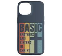 BASIC Brothers And Sisters In Christ (Distressed design) Case for iPhone 15