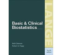 Basic & Clinical Biostatistics: Fourth Edition (LANGE Basic Science)