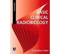Basic Clinical Radiobiology, 3Ed