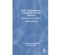 Basic Computational Techniques for Data Analysis : Mastering MS Excel and R