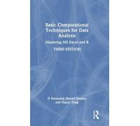 Basic Computational Techniques for Data Analysis: Mastering MS Excel and R