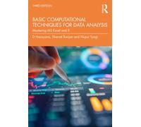 Basic Computational Techniques for Data Analysis : Mastering MS Excel and R