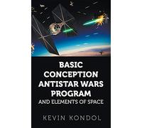 Basic Conception Antistar Wars Program and Elements of Space