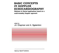 Basic Concepts in Doppler Echocardiography : Methods of clinical applications based on a multi-modality Doppler approach