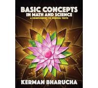 Basic Concepts in Math and Science - a complement to school texts