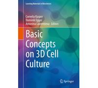 Basic Concepts on 3D Cell Culture