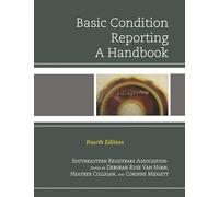 Basic Condition Reporting: A Handbook, Fourth Edition