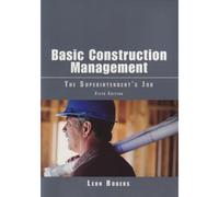 Basic Construction Management : The Superintendent's Job