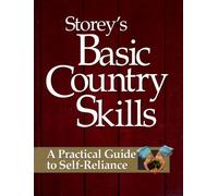 Basic Country Skills: A Practical Guide to Self-Reliance