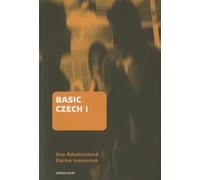 Basic Czech I : Third Revised and Updated Edition