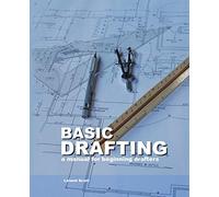Basic Drafting: A Manual for Beginning Drafters