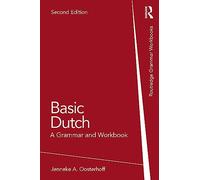 Basic Dutch – A Grammar and Workbook – Routledge