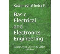Basic Electrical and Electronics Engineering: As per Anna University Latest Syllabus