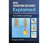 Basic Engineering Mechanics Explained, Volume 2: Motion and Energy