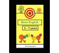 Basic English for 5-7 year old children: Learn Spoken English with this Fun and practical book