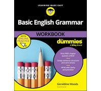 Basic English Grammar Workbook For Dummies (+ Chapter Quizzes Online)