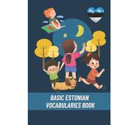Basic Estonian Vocabularies Book: For Toddlers and Children, Estonian Language 6x9 in (Estonian Books)