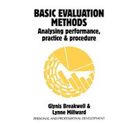 Basic Evaluation Methods: Analysing Performance, Practice & Procedure (Personal and Professional Development)