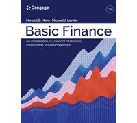 Basic Finance: An Introduction to Financial Institutions, Investments, and Management