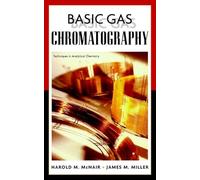 Basic Gas Chromatography (Techniques in Analytical Chemistry)