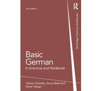 Basic German: A Grammar and Workbook (Routledge Grammar Workbooks 2nd edition)