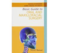 Basic Guide to Oral and Maxillofacial Surgery (Basic Guide Dentistry Series)