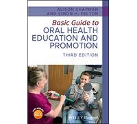 Basic Guide to Oral Health Education and Promotion, 3rd Edition