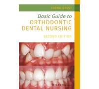 Basic Guide to Orthodontic Dental Nursing