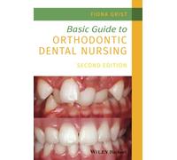 Basic Guide to Orthodontic Dental Nursing, 2nd Edition