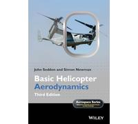 Basic Helicopter Aerodynamics: 35 (Aerospace Series)