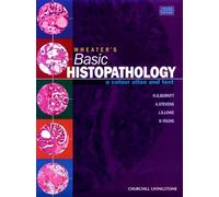 Basic Histopathology: A Colour Atlas and Text