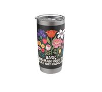 Basic Human Rights are Not Radical Stainless Steel Insulated Tumbler