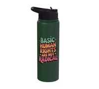 Basic Human Rights are Not Radical Stainless Steel Insulated Water Bottle