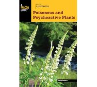 Basic Illustrated Poisonous and Psychoactive Plants, First Edition (Basic Illustrated Series)