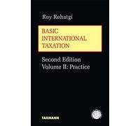 Basic International Taxation:: Volume II: Practice: 2