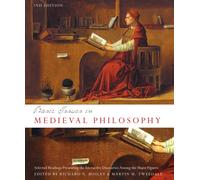 Basic Issues in Medieval Philosophy : Selected Readings Presenting the Interactive Discourses Among the Major Figures