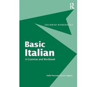 Basic Italian - A Grammar and Workbook - Italian and English Edition (Routledge Grammar Workbooks)