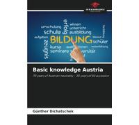 Basic knowledge Austria: 70 years of Austrian neutrality - 30 years of EU accession