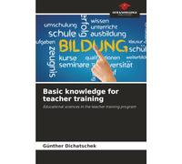 Basic knowledge for teacher training: Educational sciences in the teacher training program